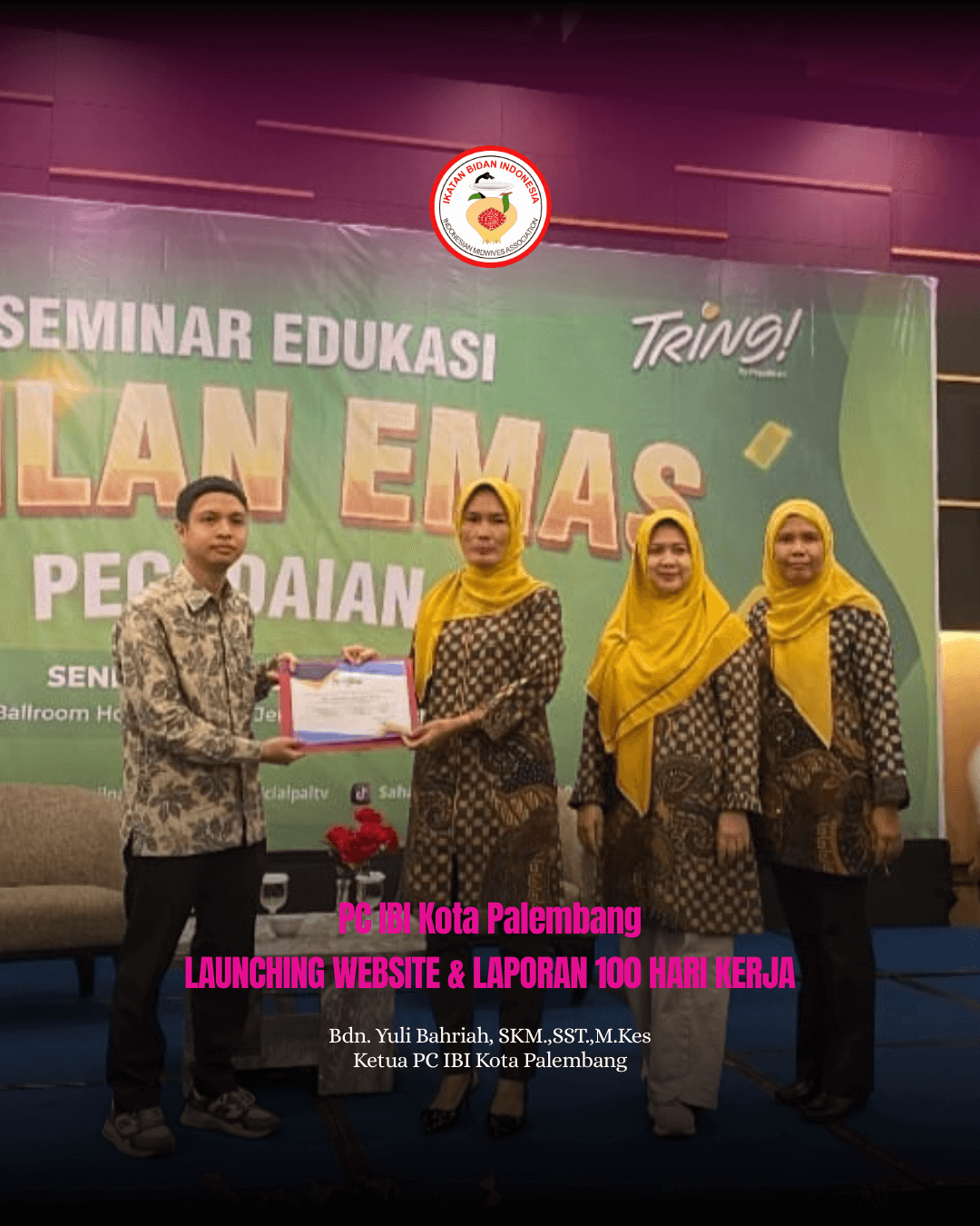 IBI Cabang Kota Palembang Launching Website & Laporkan 100 Hari Kerja