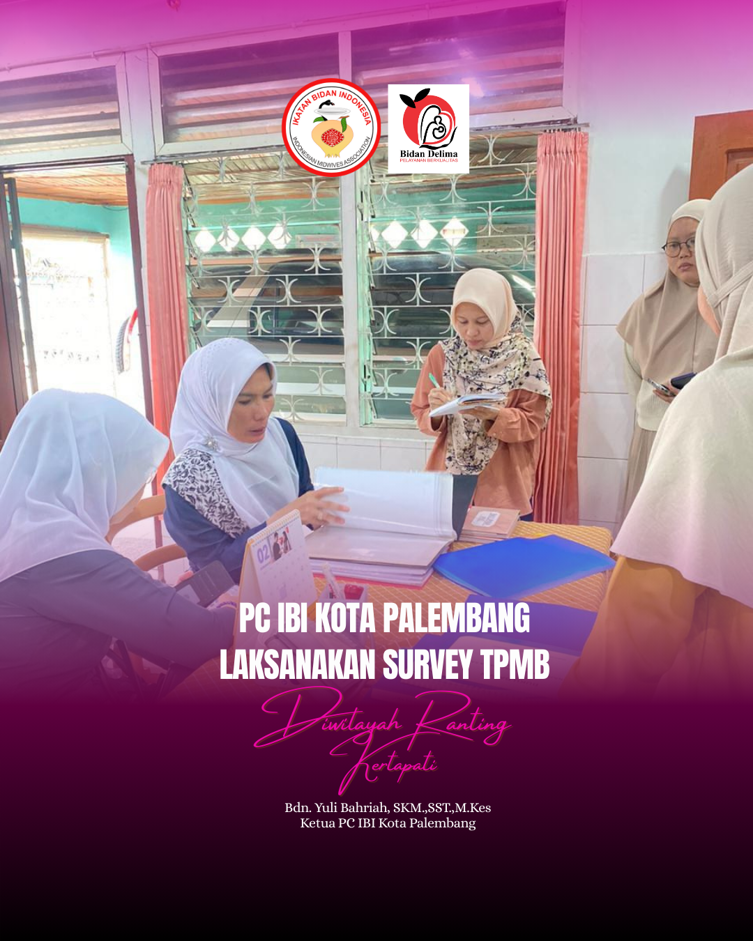SURVEY TPMB IBI CABANG KOTA PALEMBANG DIWILAYAH KERTAPATI