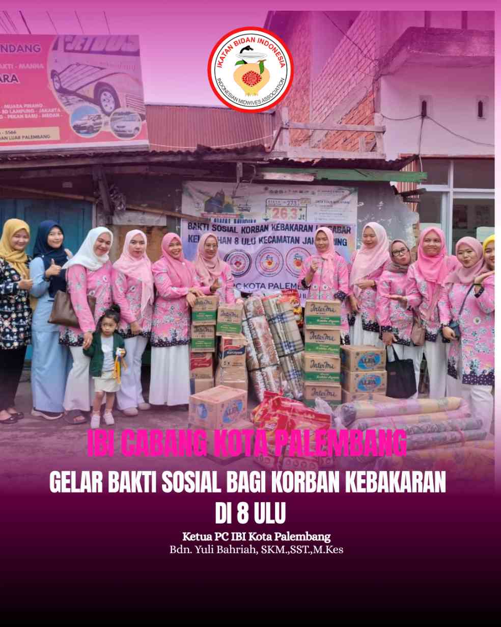 IBI CABANG KOTA PALEMBANG  GELAR BAKTI SOSIAL BAGI KORBAN KEBAKARAN  DI 8 ULU